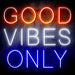 Good Vibes Only Ultra-Bright LED Sign with Remote (Neon-Style, LED Technology) - Way Up Gifts