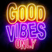 Good Vibes Only Ultra-Bright LED Sign with Remote (Neon-Style, LED Technology) - Way Up Gifts