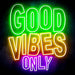 Good Vibes Only Ultra-Bright LED Sign with Remote (Neon-Style, LED Technology) - Way Up Gifts