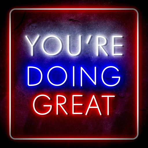 You're Doing Great Motivational Quote Ultra-Bright LED Sign with Remote (Neon-Style, LED Technology) - Way Up Gifts