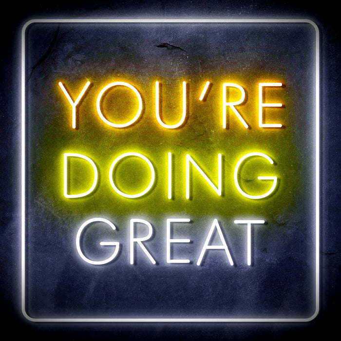 You're Doing Great Motivational Quote Ultra-Bright LED Sign with Remote (Neon-Style, LED Technology) - Way Up Gifts