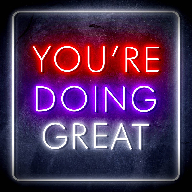 You're Doing Great Motivational Quote Ultra-Bright LED Sign with Remote (Neon-Style, LED Technology) - LED Gift Works