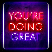 You're Doing Great Motivational Quote Ultra-Bright LED Sign with Remote (Neon-Style, LED Technology) - LED Gift Works
