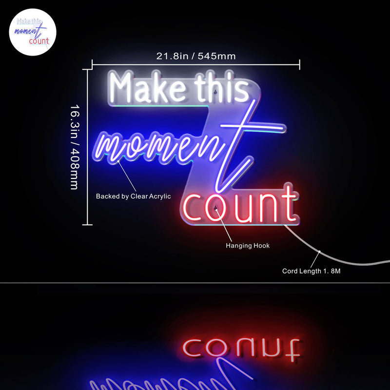 Make This Moment Count Ultra-Bright LED Sign with Remote (Neon-Style, LED Technology) - LED Gift Works
