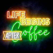 Life Begins After Coffee Ultra-Bright LED Sign with Remote (Neon-Style, LED Technology) - LED Gift Works