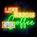 Life Begins After Coffee Ultra-Bright LED Sign with Remote (Neon-Style, LED Technology) - Way Up Gifts