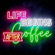 Life Begins After Coffee Ultra-Bright LED Sign with Remote (Neon-Style, LED Technology) - LED Gift Works