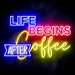 Life Begins After Coffee Ultra-Bright LED Sign with Remote (Neon-Style, LED Technology) - Way Up Gifts
