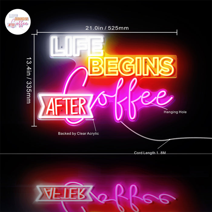 Life Begins After Coffee Ultra-Bright LED Sign with Remote (Neon-Style, LED Technology) - Way Up Gifts