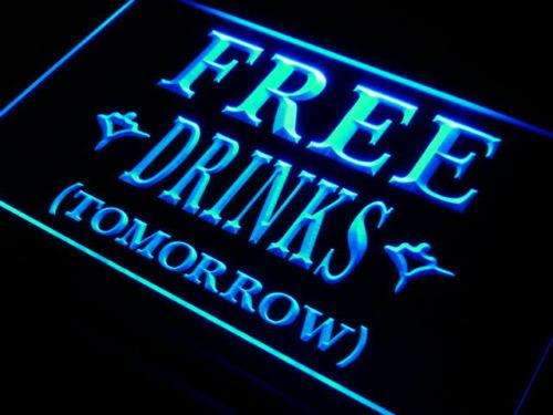 Free Drinks Tomorrow LED Light Sign - Way Up Gifts