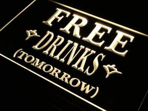 Free Drinks Tomorrow LED Light Sign - Way Up Gifts