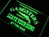 Gangsters Leave Guns at Bar LED Light Sign - Way Up Gifts