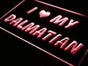 I Love My Dalmatian LED Light Sign - Way Up Gifts