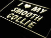 I Love My Smooth Collie Dog LED Light Sign - Way Up Gifts