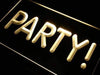 Party! LED Light Sign - Way Up Gifts