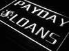 Payday Loans LED Light Sign - Way Up Gifts