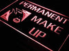 Permanent Make Up LED Light Sign - Way Up Gifts
