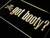 Pirate Skull Got Booty LED Light Sign - Way Up Gifts