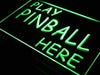 Play Pinball Here LED Light Sign - Way Up Gifts