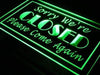 Sorry We're Closed LED Light Sign - Way Up Gifts