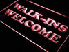 Walk Ins Welcome LED Light Sign - Way Up Gifts
