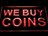 We Buy Coins LED Light Sign - Way Up Gifts