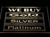 We Buy Gold Silver Platinum LED Light Sign - Way Up Gifts