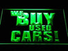 We Buy Used Cars LED Light Sign - Way Up Gifts