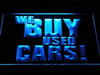 We Buy Used Cars LED Light Sign - Way Up Gifts